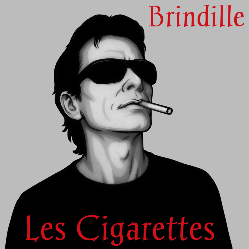 Les Cigarettes - Brindille - label de Nuit Productions